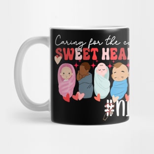 Caring For The Cutest Sweethearts Nicu Nurse Valentines Day Mug